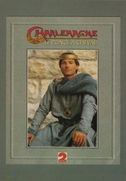 Карл Великий — Charlemagne, le prince Г  cheval (1993) смотреть онлайн
